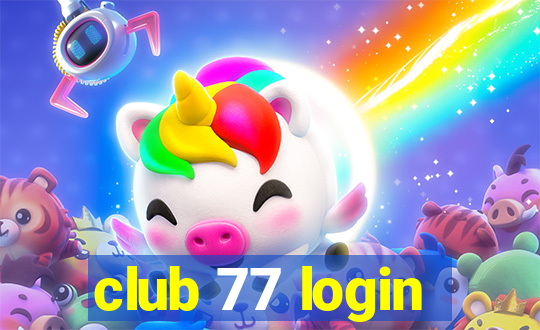 club 77 login